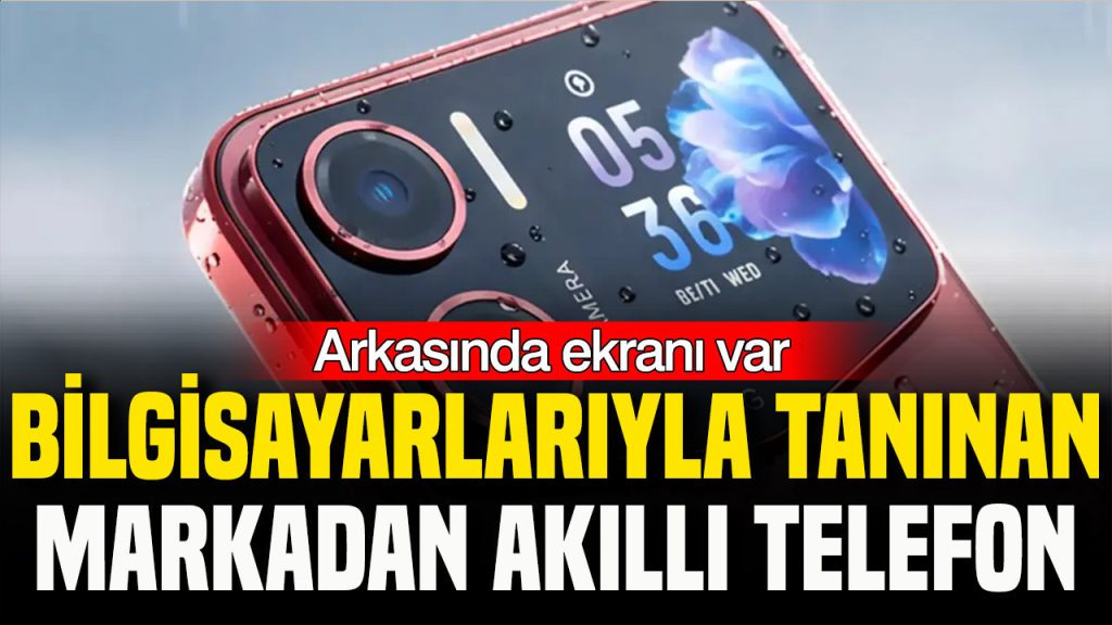 bilgisayarlariyla-taninan-markadan-akilli-telefon-arkasinda-ekrani-var-jcjm.jpg