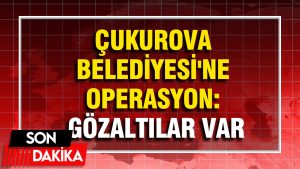 cukurova-belediyesine-operasyon-gozaltilar-var-4aga.jpg