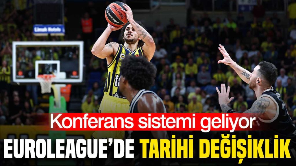 euroleaguede-konferans-sistemine-gecilecegi-aciklandi-vvpd.jpg