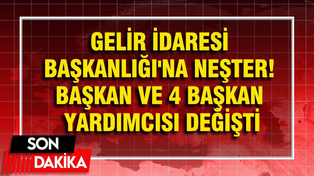 gelir-idaresi-baskanligina-nester-baskan-ve-4-baskan-yardimcisi-degisti-uefn.jpg