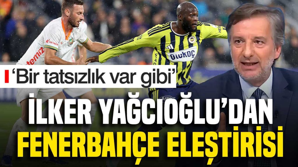 ilker-yagcioglundan-3-0a-ragmen-fenerbahce-elestirisi-bir-tatsizlik-var-gibi-esbz.jpg
