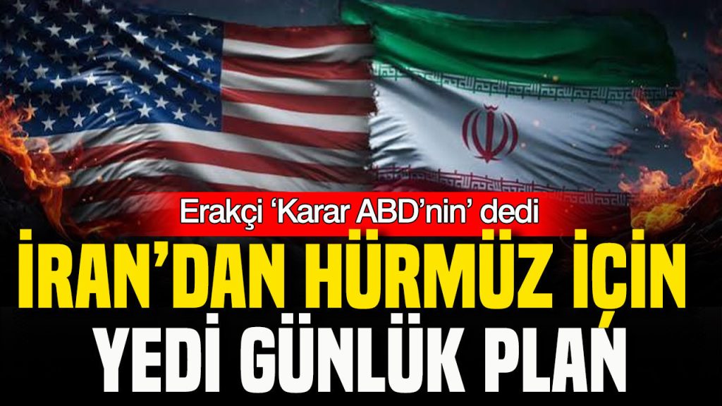 irandan-hurmuz-icin-7-gunluk-plan-erakci-karar-abdnin-dedi-tsac.jpg
