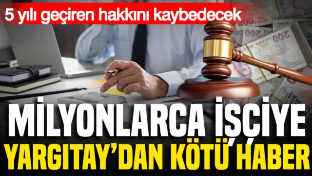 Yargıtay’dan emsal yıllık izin ücreti kararı: Zamanaşımı süresi 5 yıl