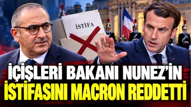 İçişleri Bakanı Nunez’in istifasını Macron reddetti