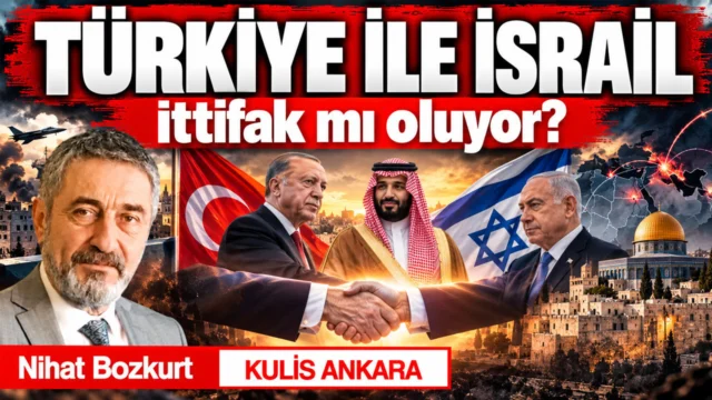 Türkiye İsrail ile müttefik mi oluyor?