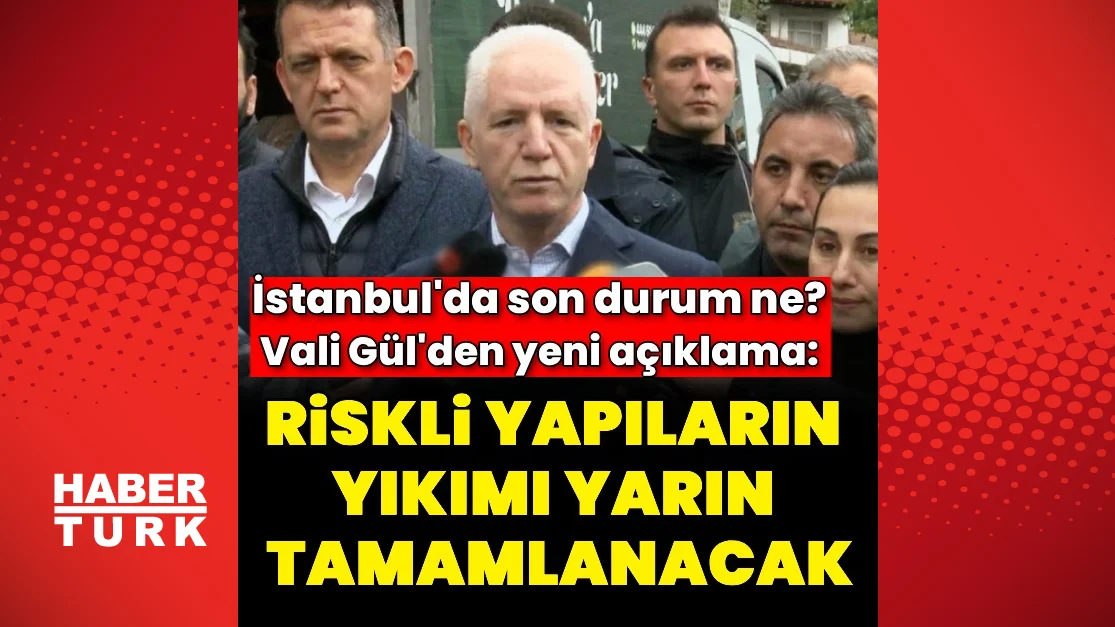 İstanbul Valisi Davut Gül, Ayazağa’daki yıkım ve yardım takvimini açıkladı – İstanbul Haberleri