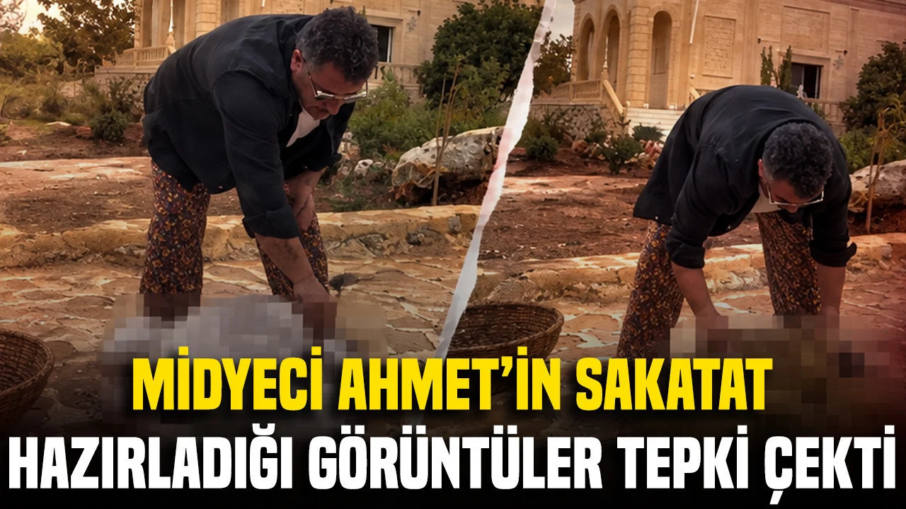 Midyeci Ahmet’in sakatat hazırladığı görüntüler tepki çekti