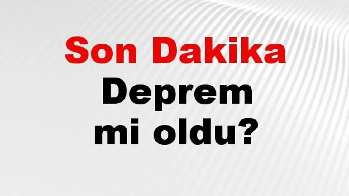 Son dakika deprem mi oldu? Az önce deprem nerede oldu? İstanbul, Ankara, İzmir ve il il AFAD son depremler 25 Ekim 2026